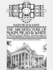 Image for The architecture of McKim, Mead &amp; White in photographs, plans and elevations
