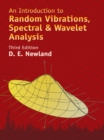 Image for An introduction to random vibrations, spectral &amp; wavelet analysis
