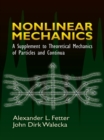 Image for Nonlinear mechanics: a supplement to theoretical mechanics of particles and continua