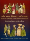 Image for A pictorial history of costume from ancient times to the nineteenth century: with over 1900 illustrated costumes, including 1000 in full colour