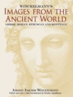 Image for Winckelmann&#39;s images from the ancient world: Greek, Roman, Etruscan and Egyptian