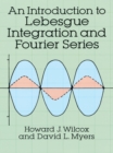 Image for Introduction to Lebesgue Integration and Fourier Series