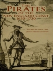 Image for The pirates of the New England Coast, 1630-1730