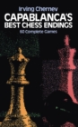 Image for Capablanca&#39;s Best chess endings: 60 complete games