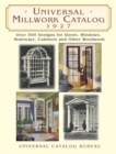 Image for Universal millwork catalog, 1927: over 500 designs for doors, windows, stairways, cabinets, and other woodwork