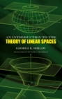 Image for Introduction to the Theory of Linear Spaces