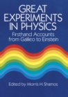 Image for Great experiments in physics: firsthand accounts from Galileo to Einstein
