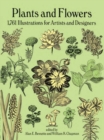 Image for Plants and flowers: 1,761 illustrations for artists and designers