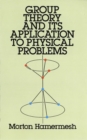 Image for Group theory and its application to physical problems.