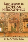 Image for Easy Lessons in Egyptian Hieroglyphics
