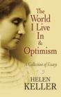 Image for The world I live in and Optimism: a collection of essays