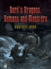 Image for Dore&#39;s dragons, demons and monsters