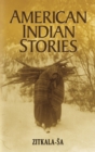 Image for American Indian stories: Old Indian legends