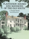 Image for Plantation houses and mansions of the Old South