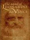 Image for The mind of Leonardo da Vinci