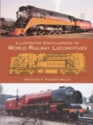 Image for Illustrated Encyclopedia of World Railway Locomotives