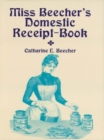 Image for Miss Beecher&#39;s Domestic Receipt-Book