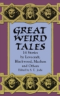 Image for Great weird tales: 14 stories by Lovecraft, Blackwood, Machen, and others