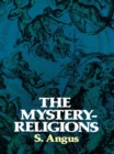 Image for The mystery-religions: a study in the religious background of early Christianity