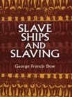 Image for Slave ships and slaving.