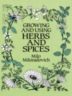 Image for Growing and Using Herbs and Spices