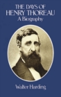 Image for The days of Henry Thoreau: a biography