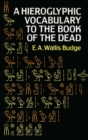 Image for Hieroglyphic Vocabulary to the Book of the Dead