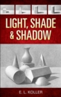 Image for Light, shade and shadow