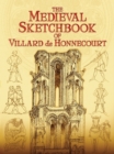 Image for The medieval sketchbook of Villard de Honnecourt