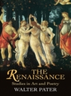 Image for The Renaissance: studies in art and poetry