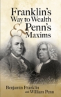 Image for Franklin&#39;s Way to Wealth and Penn&#39;s Maxims