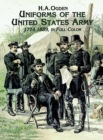 Image for Uniforms of the United States Army, 1774-1889, in full color