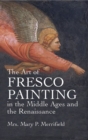 Image for The art of fresco painting in the Middle Ages and the Renaissance
