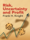 Image for Risk, uncertainty and profit