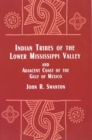 Image for Indian Tribes of the Lower Mississippi Valley and Adjacent Coast of the Gulf of