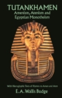 Image for Tutankhamen: Amenism, Atenism, and Egyptian monotheism : with hieroglyphic texts of hymns to Amen and Aten