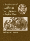 Image for The narrative of William W. Brown, a fugitive slave