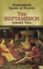 Image for The Heptameron: selected tales / Marguerite, Queen of Navarre  ; edited by Stanley Appelbaum.
