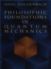 Image for Philosophic foundations of quantum mechanics.