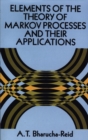 Image for Elements of the Theory of Markov Processes and Their Applications