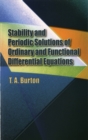 Image for Stability &amp; Periodic Solutions of Ordinary &amp; Functional Differential Equations