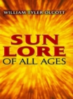 Image for Sun Lore of All Ages