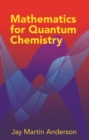 Image for Mathematics for quantum chemistry
