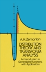 Image for Distribution theory and transform analysis: an introduction to generalized functions, with applications