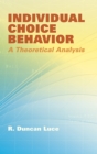 Image for Individual choice behavior: a theoretical analysis