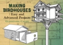 Image for Making birdhouses: easy and advanced projects