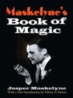 Image for Maskelyne&#39;s Book of Magic