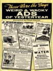 Image for Those were the days: weird &amp; wacky ads of yesteryear