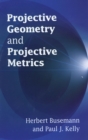 Image for Projective Geometry and Projective Metrics
