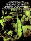 Image for The art of the cinematographer: a survey and interviews with five masters